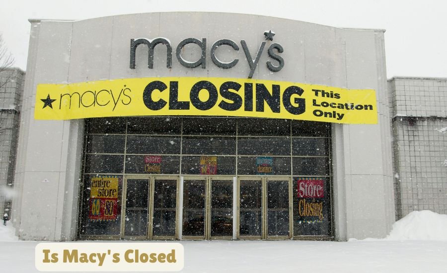 is macy's closed
