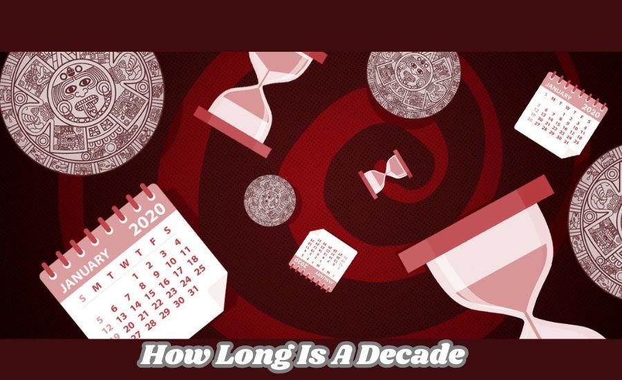 how long is a decade